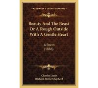 Charles Lamb Beauty And The Beast Or A Rough Outside With A Gentle H (Tascabile)