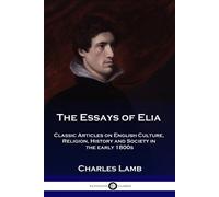 Charles Lamb The Essays of Elia (Tascabile)