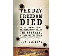 Charles Lane The Day Freedom Died (Tascabile)
