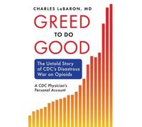 Charles Lebaron Greed to Do Good (Copertina rigida)