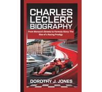 CHARLES LECLERC BIOGRAPHY: From Monaco’s Streets to Formula Glory: The Rise of a Racing Prodigy