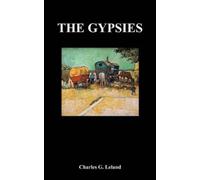 Charles Leland The Gypsies (Hardback) (Copertina rigida)