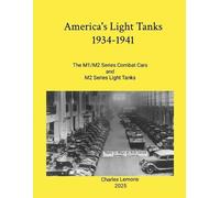 Charles Lemons America's Light Tanks 1934-1941 (Tascabile)