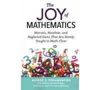 Charles Li Alfred S. Posamentier Robert Geretschl The Joy of Mathema (Tascabile)