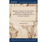 Charles Ligne Mémoires sur la guerre des Turcs (Tascabile)