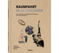 Charles Liu Karen Masters Allen Liu Raumfahrt in 30 Sekunden (Copertina rigida)
