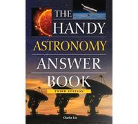 Charles Liu Ph.D. The Handy Astronomy Answer Book (Tascabile)