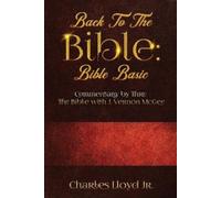 Charles Lloyd Back To The Bible Bible Basic (Tascabile)