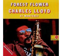 Charles Lloyd - Forest Flower Soundtrack/At Monterey