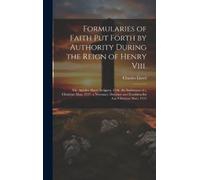 Charles Lloyd Formularies of Faith Put Forth by Authority Dur (Copertina rigida)