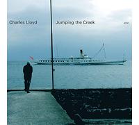 CHARLES LLOYD - JUMPING THE CREEK