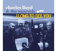 Charles Lloyd & the Marvels I Long To See You (Vinyl LP)