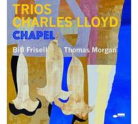 Charles Lloyd - Trios: Chapel (Gatefold) (LP)