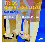 Charles Lloyd Trios: Chapel (CD) Album