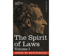 Charles-Louis De S Baron De Montesquieu The Spirit of Laws (Tascabile)