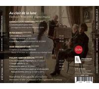 Naruhiko Kawaguchi; Orchestra of the Eighteenth Century - Au Clair de la Lune - Flemish Romantic Piano Music
