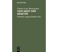 Charles Louis Montesquieu Vom Geist der Gesetze (Copertina rigida)