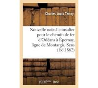 Charles-Louis T Nouvelle note à consulter pour le chemin de fer d'Or (Tascabile)