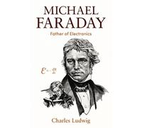 Charles Ludwig Michael Faraday (Tascabile)