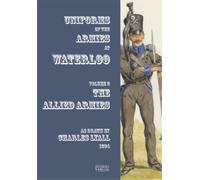 Charles Lyall Uniforms of the Armies at Waterloo (Tascabile)