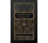 Charles Lyell The Principles of Geology (Tascabile)