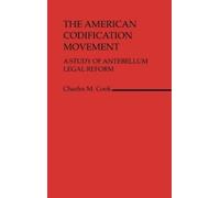 Charles M. Cook The American Codification Movement (Copertina rigida)