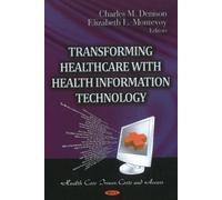 Charles M Denis Transforming Healthcare with Health Informati (Copertina rigida)