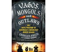 Charles M. Falco Kerrie Oban Vagos, Mongols, and Outlaws (Copertina rigida)
