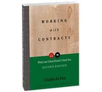 Charles M. Fox Working with Contracts: What Law School Doesn't Teach (Tascabile)