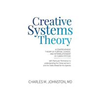 Charles M Johnston Creative Systems Theory (Tascabile)