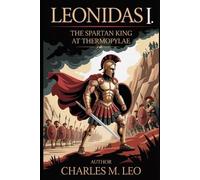 Charles M Leo Leonidas I (Tascabile)