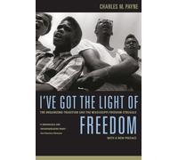 Charles M. Payne I've Got the Light of Freedom (Tascabile)