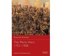 Charles M. Robinson III The Plains Wars 1757-1900 (Tascabile)