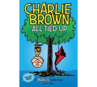 Charles M. Schulz Charlie Brown: All Tied Up (Tascabile) Peanuts Kids
