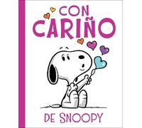 Charles M Schulz Con Cariño de Snoopy (Love from Snoopy) (Copertina rigida)