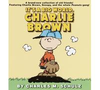 Charles M. Schulz It's a Big World, Charlie Brown (Tascabile) Peanuts