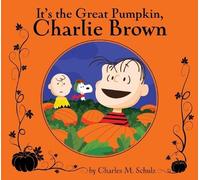 Charles M. Schulz It's the Great Pumpkin, Charlie Brown (Copertina rigida)