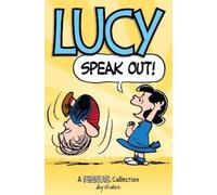 Charles M. Schulz Lucy: Speak Out (Tascabile) Peanuts Kids