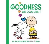 Charles M Schulz Natalie Shaw Goodness and Good Grief (Copertina rigida)