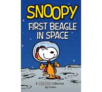 Charles M. Schulz Snoopy: First Beagle in Space (Tascabile) Peanuts Kids