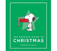 Charles M. Schulz The Peanuts Guide to Christmas (Copertina rigida)