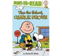 Charles M Schulz Time for School, Charlie Brown (Copertina rigida) Peanuts