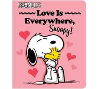 Charles M Schulz Tina Gallo Love Is Everywhere, Snoopy (Libro di cartone)