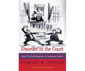 Charles M. Sevilla Disorder in the Court (Tascabile)