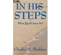 Charles M Sheldon In His Steps (Copertina rigida)