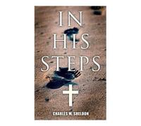 Charles M Sheldon In His Steps (Tascabile)