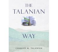 Charles M Talanian The Talanian Way (Tascabile)