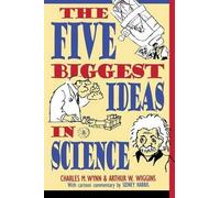 Charles M Wynn Arthur W Wiggi The Five Biggest Ideas in Scien (Copertina rigida)