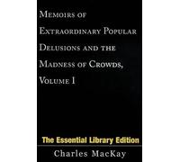 Charles MacKay Memoirs of Extraordinary Popular Delusions and the Ma (Tascabile)