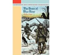 Charles Major The Bears of Blue River (Tascabile) Library of Indiana Classics